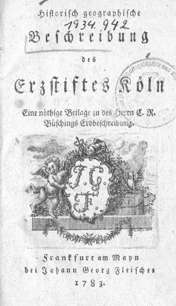 Kaspar Anton von Mastiaux, 'Historisch geographische Beschreibung des Erzstiftes Köln', 1783